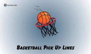 Basketball Pick Up Lines