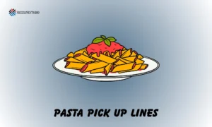 pasta pick up lines