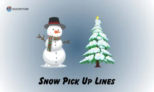 Snow Pick Up Lines