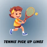 tennis pick up lines