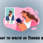 what to write in Tinder bio