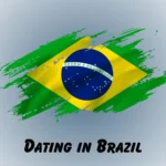 Dating in Brazil