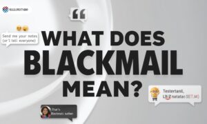 What Does Blackmail Mean?